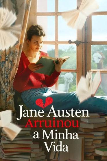 Jane Austen Destruiu Minha Vida