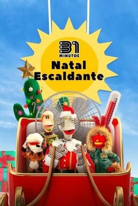 31 Minutos: Natal Escaldante